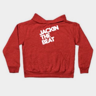 Jackin The Beat Kids Hoodie